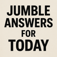 jumbleanswersfortoday
