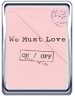 We Must Love
