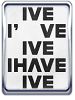 I've IVE